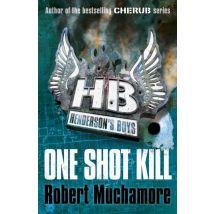 One Shot Kill - Henderson's Boys: Book 6