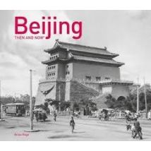 Beijing Then And Now