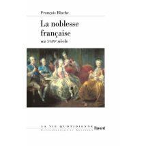 La Noblesse Française Au Xviiie Siècle - - PAS DE MARQUE -