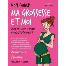 Mon Cahier : Ma Grossesse Et Moi
