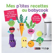 Mes P'Tites Recettes Babycook Ne