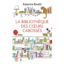 La Bibliothèque Des Coeurs Cabossés