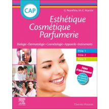 Cap Esthétique, Cosmétique, Parfumerie - Biologie, Dermatologie, Cosmétologie, Appareils, Instruments (2e Édition)