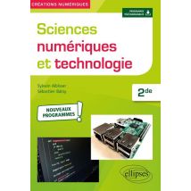 Sciences Numériques Et Technologie : Seconde - Nouveaux Programmes