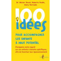 100 Idées - Pour Accompagner Les Enfants À Haut Potentiel