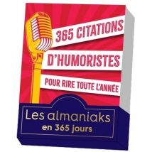 365 Citations D'Humoristes Pour Rire Toute L'Année