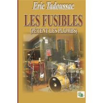 Les Fusibles (pètent Les Plombs)