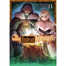 The Unwanted Undead Adventurer Tome 11