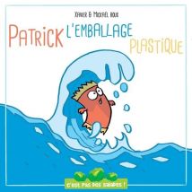 Patrick L'Emballage Plastique - C'Est Pas Des Salades