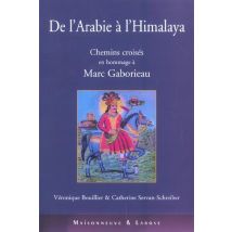 De L Arabie A L Himalaya