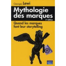 Mythologie Des Marques (2 Édition)