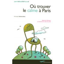 Ou Trouver Le Calme A Paris 2010