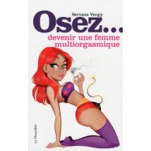 Devenir Une Femme Multiorgasmique
