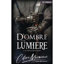 D'Ombre Et De Lumière T.2 - Le Chevalier D'Agris