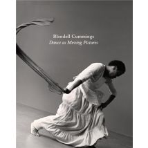 Blondell Cummings : Dance As Moving Pictures