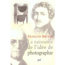 La Naissance De L'Idee De Photographie