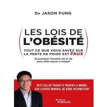 Les Lois De L'Obésité - Tout Ce Que Vous Savez Sur La Perte De Poids Est Faux