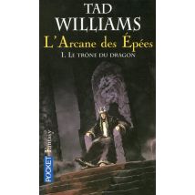 L'Arcane Des Épées Tome 1 : Le Trône Du Dragon