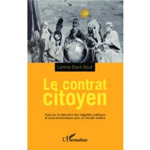 Le Contrat Citoyen : Essai Sur La Réduction Des Inégalités Politiques Et Socio-économiques Pour Un Monde Meilleur