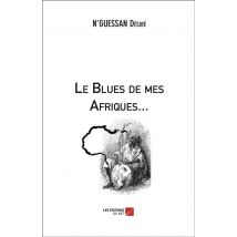 Le Blues De Mes Afriques...