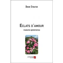 Éclats D'Amour - Instants Éphémères