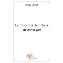 Le Trésor Des Templiers En Auvergne