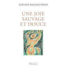 Une Joie Sauvage Et Douce