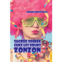 Sacrée Soirée Chez Les Soeurs Zonzon