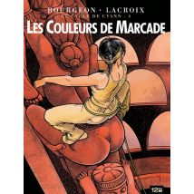 Le Cycle De Cyann Tome 4 : Les Couleurs De Marcade