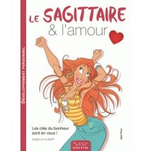 Le Sagittaire & L'Amour