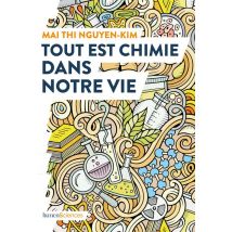 Tout Est Chimie Dans Notre Vie