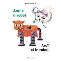 Azoï Et Le Robot/ Azoi E Il Robot