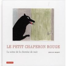 Le Petit Chaperon Rouge - La Scène De La Chemise De Nuit