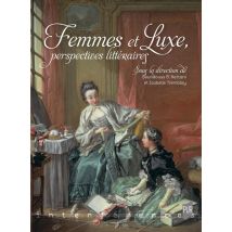 Femmes Et Luxe : Perspectives Littéraires