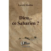 Dieu... Ce Saharien ?