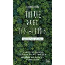 Ma Vie Avec Les Arbres