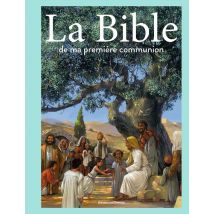La Bible De Ma Première Communion