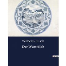 Der Wurstdieb : Ein Humorvoller Blick Auf Menschliche Schwächen