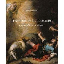 Fragments De L'Hippocampe : Journal D'Un Neurologue