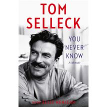 You Never Know : A Memoir