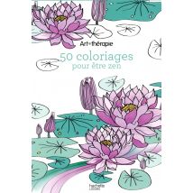 Art-therapie - 50 Coloriages Zen