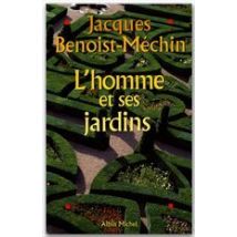 L'Homme Et Ses Jardins