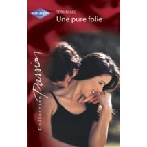 Une Pure Folie