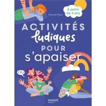 Activités Ludiques Pour S'Apaiser : À Partir De 2 Ans