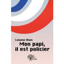 Mon Papi, Il Est Policier