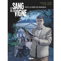 Le Sang De La Vigne Tome 3 - Sous La Robe De Margaux