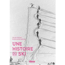 Une Histoire Du Ski