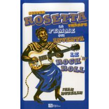 Sister Rosetta Tharpe : La Femme Qui Inventa Le Rock 'n' Roll