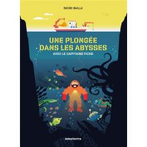 Une Plongée Dans Les Abysses Avec Le Capitaine Fiche