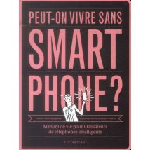 Peut-on Vivre Sans Smartphone ?